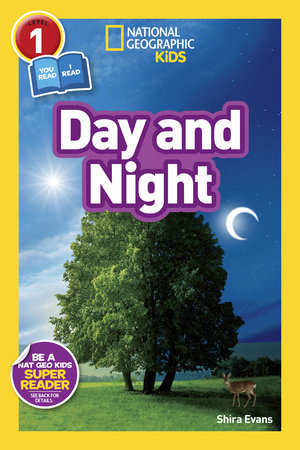 Day and Night (National Geographic Kids Readers, Level 1/Co-Reader) by Shira Evans and National Geographic Kids