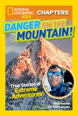 National Geographic Kids Chapters: Danger on the Mountain! by Kitson Jazynka