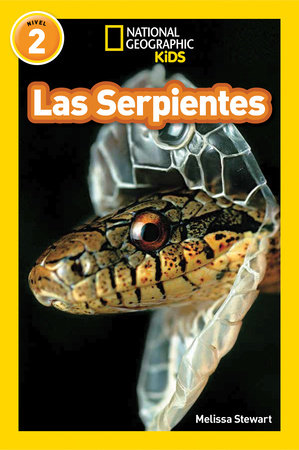 National Geographic Readers: Las Serpientes (Snakes) by Melissa Stewart