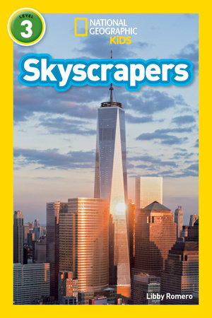 National Geographic Readers: Skyscrapers (Level 3) by Libby Romero