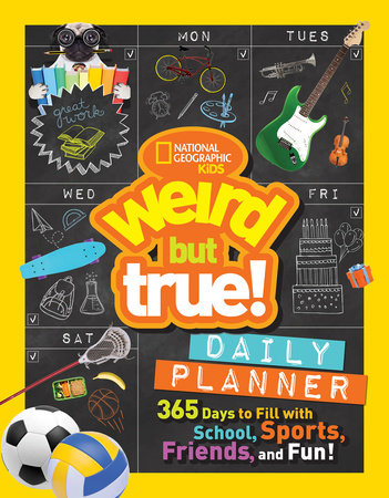 Weird But True Daily Planner by National Geographic Kids