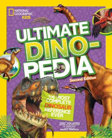 National Geographic Kids Ultimate Dinopedia, Second Edition by Don Lessem