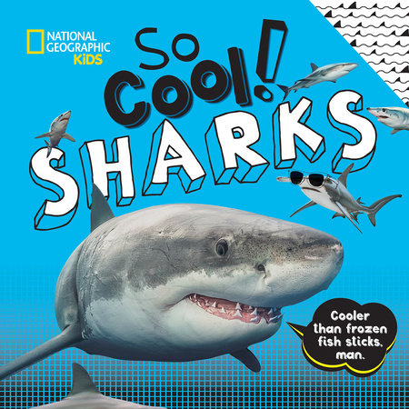 So Cool! Sharks by Crispin Boyer
