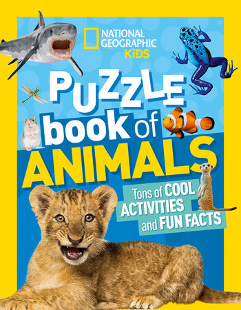 National Geographic Kids Puzzle Book: Animals by National Geographic, Kids