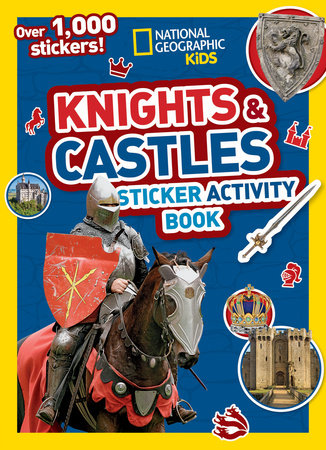 National Geographic Kids Knights and Castles Sticker Activity Book by National Geographic, Kids