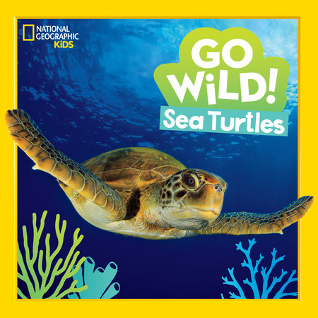 Go Wild! Sea Turtles by Jill Esbaum