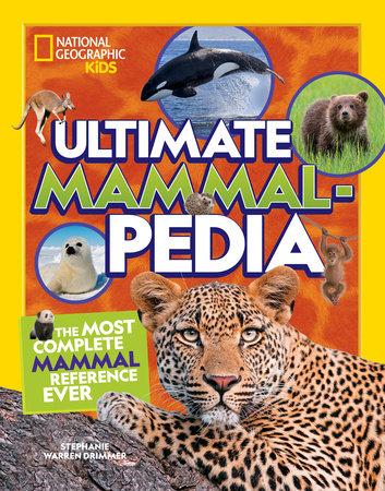 Ultimate Mammalpedia by Stephanie Warren Drimmer