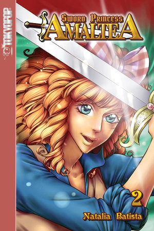 Sword Princess Amaltea, Volume 2 (English) by Natalia Batista