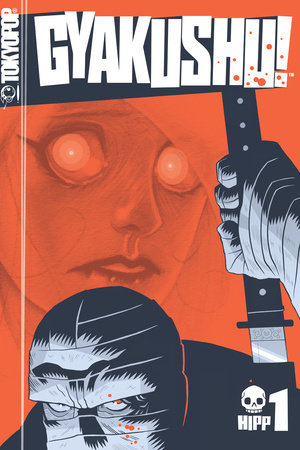 Gyakushu!, Volume 1 by Dan Hipp