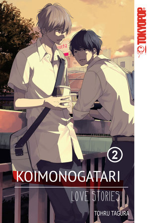 Koimonogatari: Love Stories, Volume 2 by Tohru Tagura