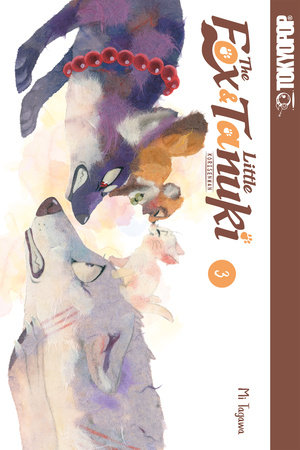 The Fox & Little Tanuki, Volume 3 by Tagawa Mi