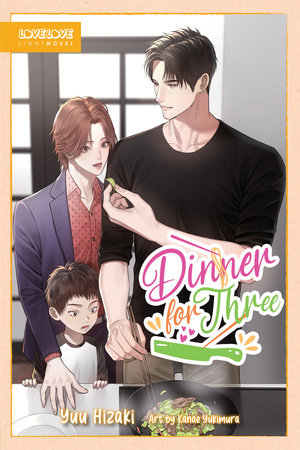 Dinner for Three (BL Light Novel) by Hizaki Hisamu