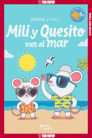 Mili and Quesito Go to the Seaside by Lucia Orozco and Raúl Orozco
