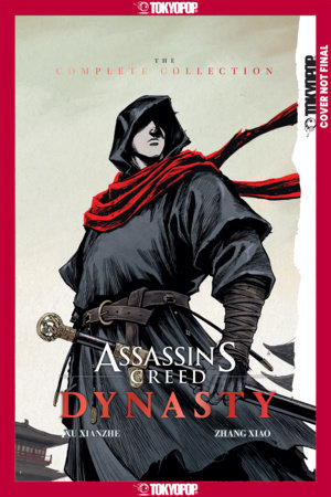 Assassins Creed Dynasty: The Complete Collection by Xu Xianzhe