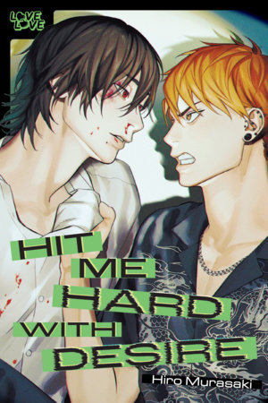 Hit Me Hard With Desire by Hiro Murasaki