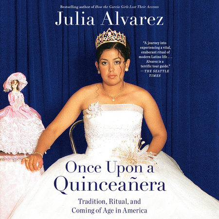 Once Upon a Quinceanera by Julia Alvarez