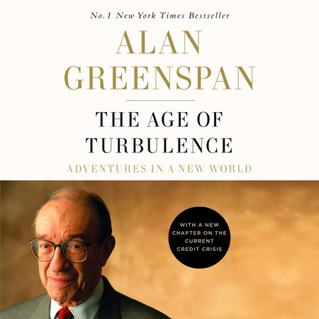 The Age of Turbulence by Alan Greenspan