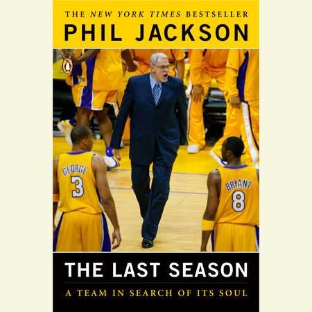 The Last Season by Phil Jackson and Michael Arkush