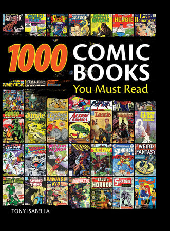 1,000 Comic Books You Must Read by Tony Isabella
