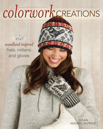 Colorwork Creations by Susan Anderson-Freed