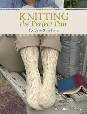 Knitting The Perfect Pair by Dorothy T. Ratigan