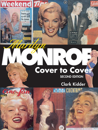 Marilyn Monroe: Cover to Cover by Kidder