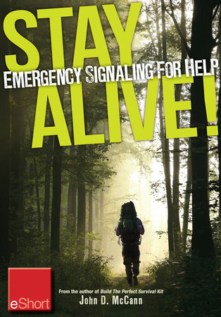 Stay Alive - Emergency Signaling for Help eShort by John McCann