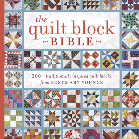 The Quilt Block Bible by Rosemary Youngs