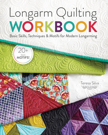 Longarm Quilting Workbook by Teresa Silva