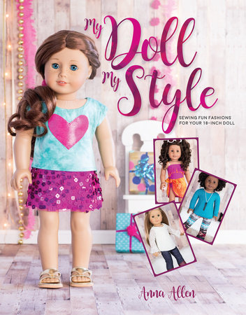My Doll, My Style by Anna Allen