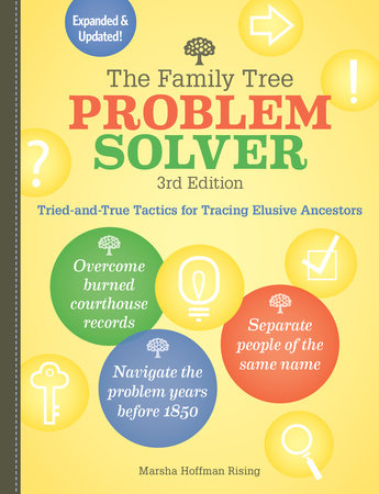 The Family Tree Problem Solver by Marsha Hoffman Rising