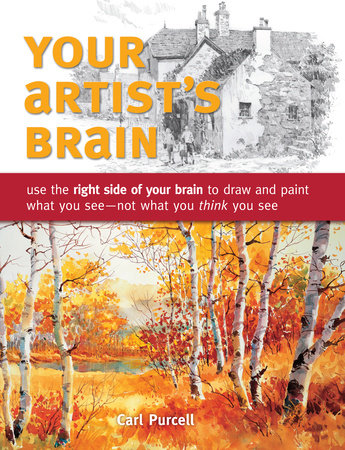 Your Artist's Brain by Carl Purcell