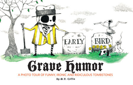 Grave Humor by Family Tree Editors