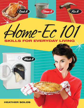 Home-Ec 101 by Heather Solos