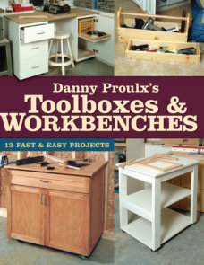 Danny Proulx's Toolboxes & Workbenches