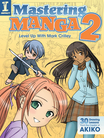 Mastering Manga 2 by Mark Crilley