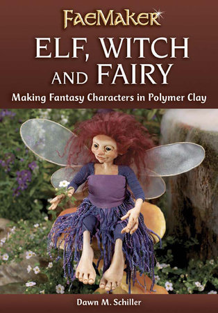 Elf, Witch and Fairy by Dawn M. Schiller