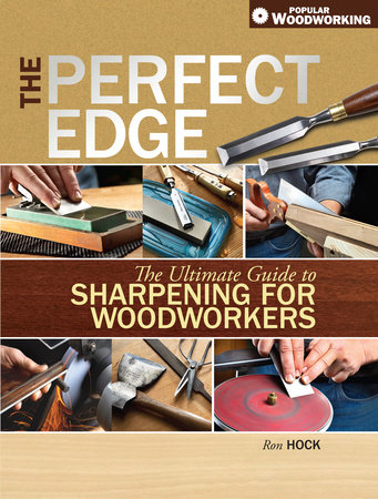 The Perfect Edge by Ron Hock