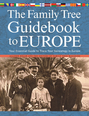 The Family Tree Guidebook to Europe by Allison Dolan