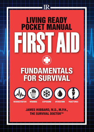 Living Ready Pocket Manual - First Aid by James Hubbard