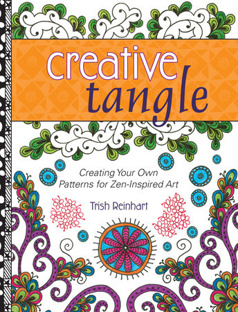 Creative Tangle by Trish Reinhart