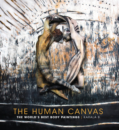 The Human Canvas by Karala Barendregt