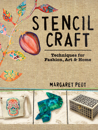 Stencil Craft by Margaret Peot