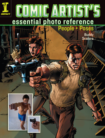 Comic Artist's Essential Photo Reference by Buddy Scalera