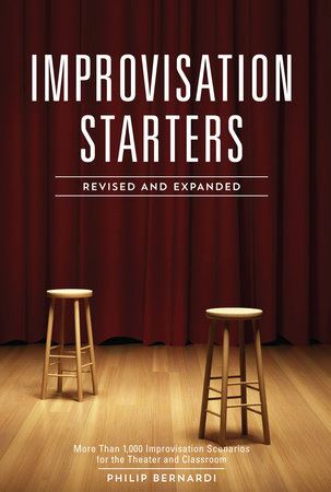 Improvisation Starters Revised and Expanded Edition by Philip Bernardi