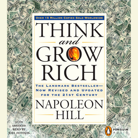Think and Grow Rich: In 10 Minutes a Day by Napoleon Hill