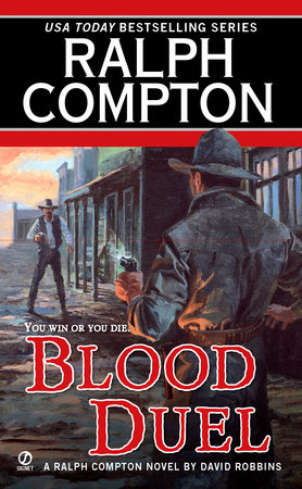 Ralph Compton Blood Duel by Ralph Compton and David Robbins