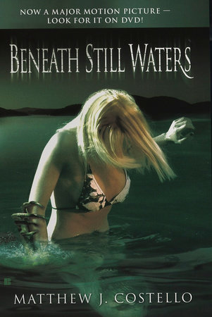 Beneath Still Waters by Matthew J. Costello