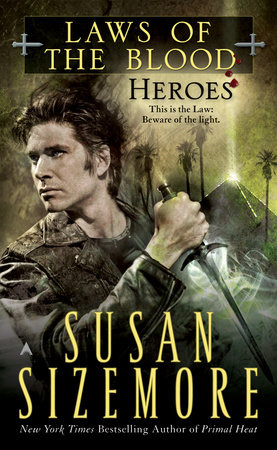 Laws of The Blood 5: Heroes by Susan Sizemore