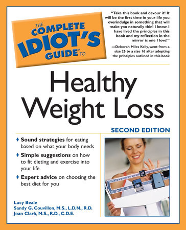 The Complete Idiot's Guide to Healthy Weight Loss, 2e by Lucy Beale and Sandy G. Couvillon